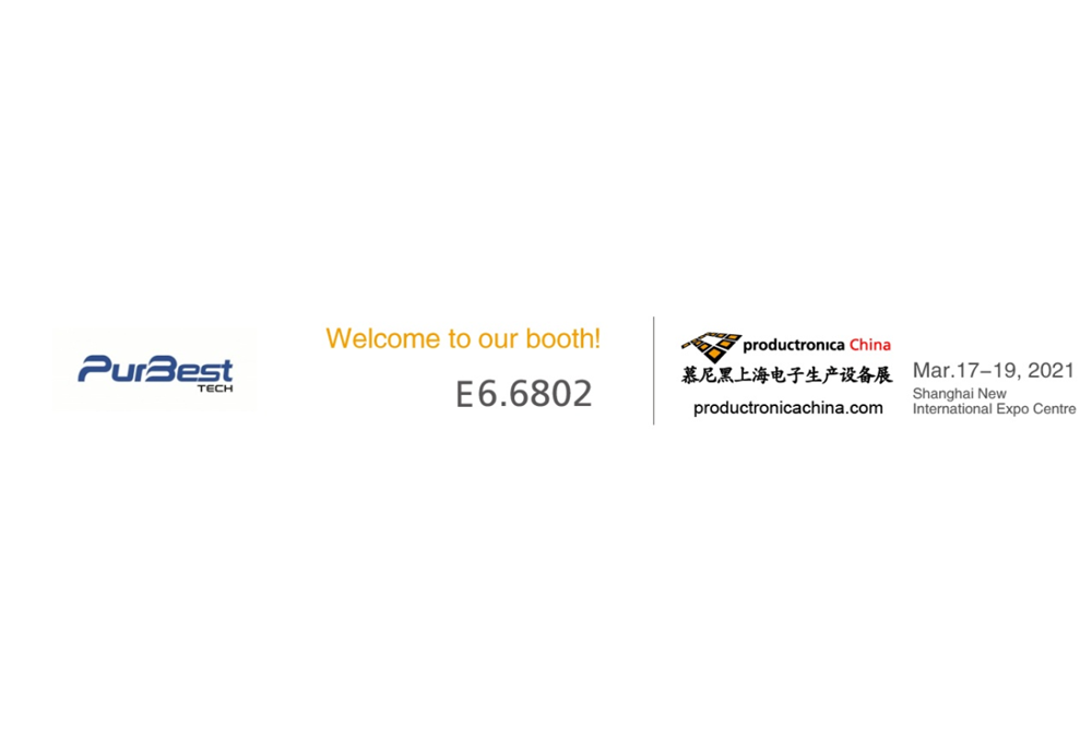Welcome to visit Purbest at booth E6.6802 at Productronica China 2021